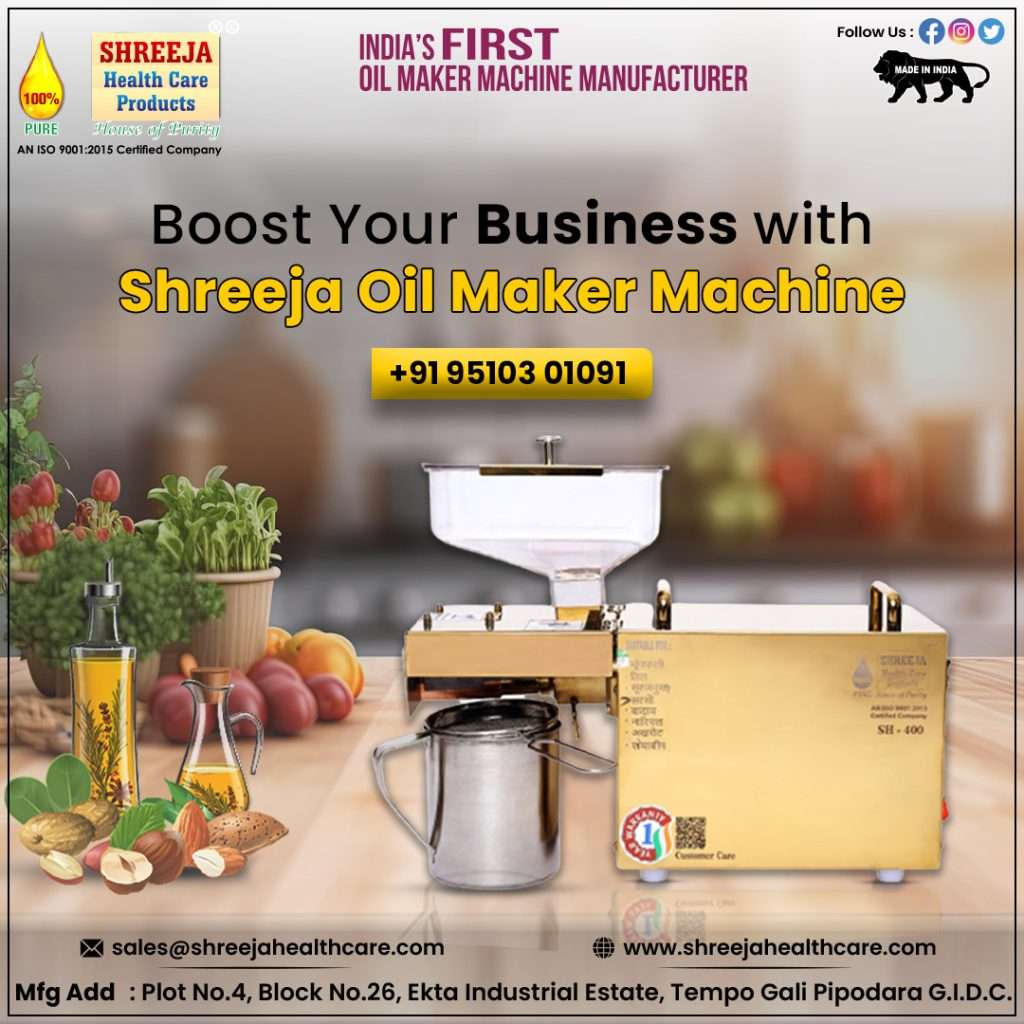 Boost Your Business with Shreeja Oil Maker Machine